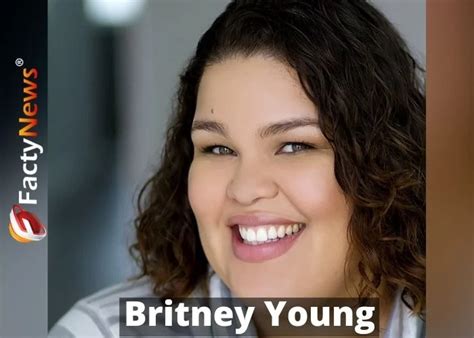 britney young|Britney Young Wiki, Bio, Age, Height, Weight, Net Worth